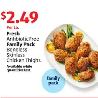 Aldi Fresh Antibiotic Free Family Pack Boneless Skinless Chicken Thighs offer