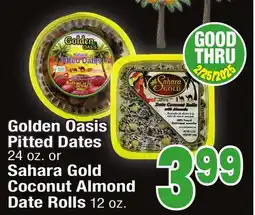 Jewel-Osco Golden Oasis Pitted Dates 24 oz. or Sahara Gold Coconut Almond Date Rolls 12 oz offer