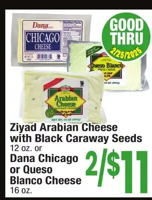 Jewel-Osco Ziyad Arabian Cheese with Black Caraway Seeds 12 oz. or Dana Chicago or Queso Blanco Cheese 16 oz offer