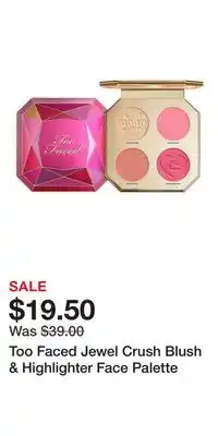 Kohl's Too Faced Jewel Crush Blush & Highlighter Face Palette offer