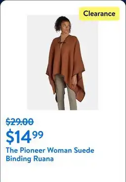 Walmart The Pioneer Woman Suede Binding Ruana offer