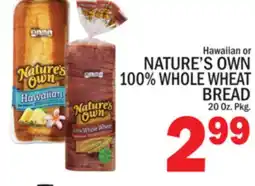 C Town NATURE'S OWN 100% WHOLE WHEAT BREAD offer