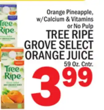 C Town TREE RIPE GROVE SELECT ORANGE JUICE offer