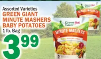 C Town GREEN GIANT MINUTE MASHERS BABY POTATOES offer