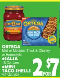 Bravo Supermarkets ORTEGA Mild or Medium: Thick & Chunky or Homestyle SALSA 16 Oz. Jars, MINI TACO SHELLS 4.4 Oz. Box offer