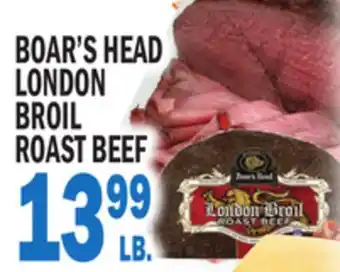 Bravo Supermarkets BOAR'S HEAD LONDON BROIL ROAST BEEF offer