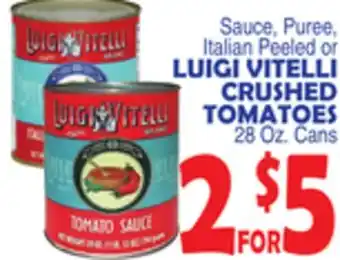 Bravo Supermarkets LUIGI VITELLI CRUSHED TOMATOES offer