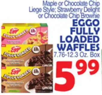 Bravo Supermarkets EGGO FULLY LOADED WAFFLES offer