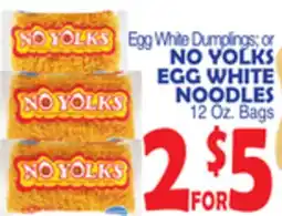 Bravo Supermarkets NO YOLKS EGG WHITE NOODLES offer