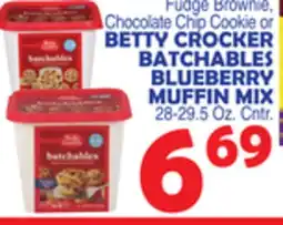 Bravo Supermarkets BETTY CROCKER BATCHABLES FUDGE BROWNIE, CHOCOLATE CHIP COOKIE OR BLUEBERRY MUFFIN MIX offer