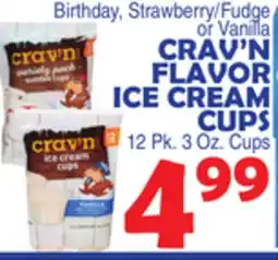 Bravo Supermarkets CRAV'N FLAVOR ICE CREAM CUPS offer