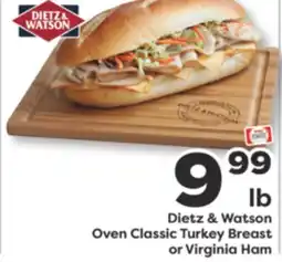 Weis Markets Dietz & Watson Oven Classic Turkey Breast or Virginia Ham offer