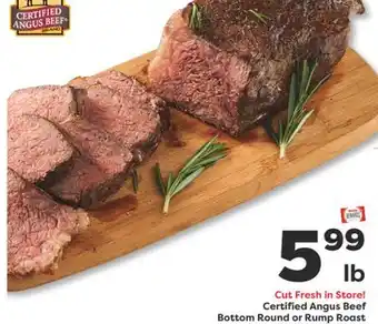 Weis Markets Certified Angus Beef Bottom Round or Rump Roast offer