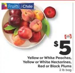 Weis Markets Yellow or White Peaches, Yellow or White Nectarines, Red or Black Plums offer