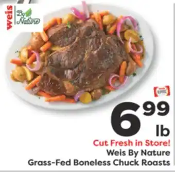 Weis Markets Weis By Nature Grass-Fed Boneless Chuck Roasts offer