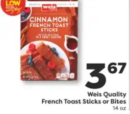 Weis Markets Weis Quality French Toast Sticks or Bites offer