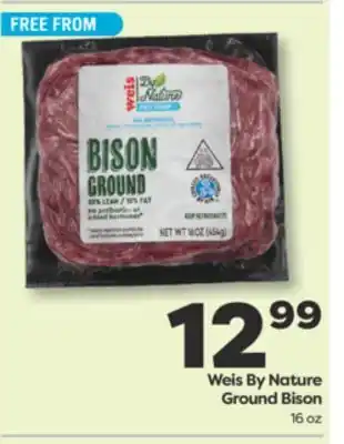 Weis Markets Weis By Nature Ground Bison offer