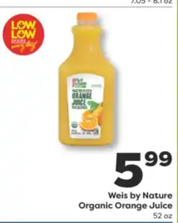 Weis Markets Weis by Nature Organic Orange Juice offer