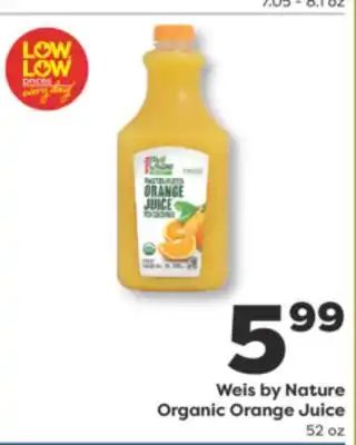 Weis Markets Weis by Nature Organic Orange Juice offer