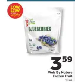 Weis Markets Weis By Nature Frozen Fruit offer