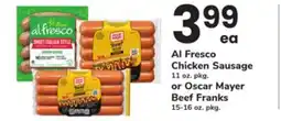 ACME Al Fresco Chicken Sausage 11 oz. pkg. or Oscar Mayer Beef Franks 15-16 oz. pkg offer