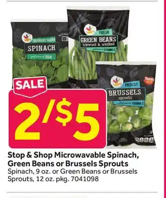 Stop&Shop Stop & Shop Microwavable Spinach, Green Beans or Brussels Sprouts offer