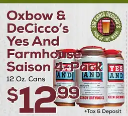 DeCicco & Sons Oxbow & DeCicco's Yes And Farmhouse Saison 4-Pack offer