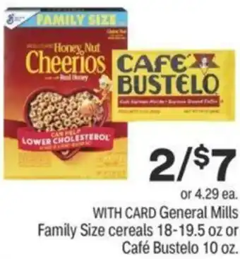 CVS General Mills Family Size Cereals 18-19.5 oz Or Café Bustelo 10 oz offer