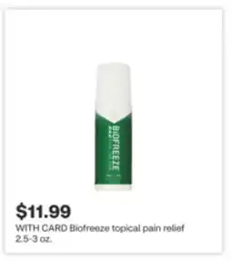 CVS Biofreeze topical pain relief 2.5-3 oz offer