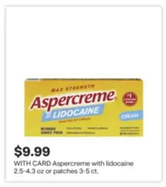 CVS Aspercreme with lidocaine 2.5-4.3 oz or patches 3-5 ct offer