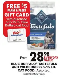 Blain's Farm & Fleet BLUE BUFFALO TASTEFULS AND WILDERNESS 5-15 LB CAT FOOD offer