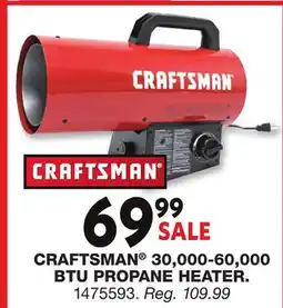 Blain's Farm & Fleet CRAFTSMAN 30,000-60,000 BTU PROPANE HEATER offer