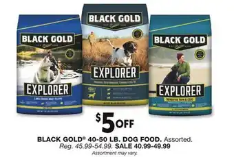 Blain's Farm & Fleet BLACK GOLD 40-50 LB. DOG FOOD offer