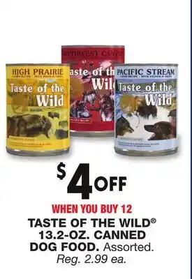 Blain's Farm & Fleet TASTE OF THE WILD 13.2-OZ. CANNED DOG FOOD offer