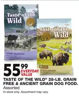 Blain's Farm & Fleet TASTE OF THE WILD 28-LB. GRAIN FREE & ANCIENT GRAIN DOG FOOD offer