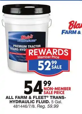 Blain's Farm & Fleet ALL FARM & FLEET TRANS HYDRAULIC FLUID offer