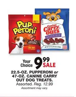 Blain's Farm & Fleet 22.5-OZ. PUPPERONI or 47-OZ. CANINE CARRY OUT DOG TREATS offer