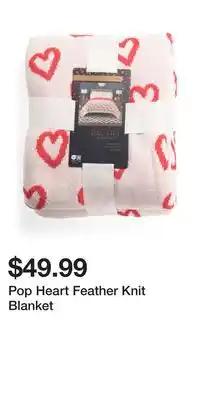 TJ Maxx Pop Heart Feather Knit Blanket offer