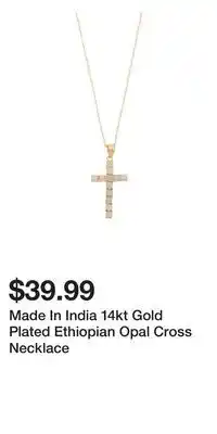 TJ Maxx Made In India 14kt Gold Plated Ethiopian Opal Cross Necklace offer