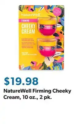 Sam's Club NatureWell Firming Cheeky Cream, 10 oz., 2 pk offer