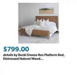 Sam's Club details by Becki Owens Ren Platform Bed, Distressed Natural Wood Finish, Assorted Sizes offer