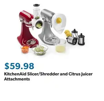 Sam's Club KitchenAid Slicer/Shredder and Citrus Juicer Attachments offer