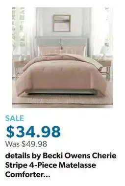 Sam's Club details by Becki Owens Cherie Stripe 4-Piece Matelasse Comforter Set, Assorted Colors and Sizes offer