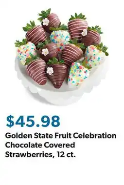 Sam's Club Golden State Fruit Celebration Chocolate Covered Strawberries, 12 ct offer