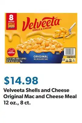 Sam's Club Velveeta Shells and Cheese Original Mac and Cheese Meal 12 oz., 8 ct offer