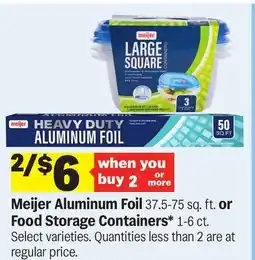 Meijer Meijer Aluminum Foil 37.5-75 sq. ft. or Food Storage Containers* 1-6 ct offer