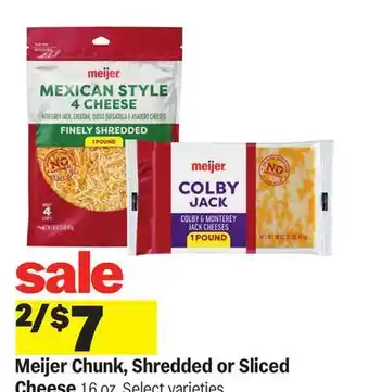 Meijer Meijer Chunk, Shredded or Sliced Cheese offer