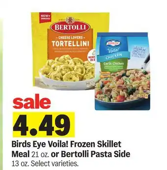 Meijer Birds Eye Voila! Frozen Skillet Meal 21 oz. or Bertolli Pasta Side 13 oz offer