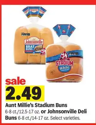 Meijer Aunt Millie's Stadium Buns 6-8 ct./12.5-17 oz. or Johnsonville Deli Buns 6-8 ct./14-17 oz offer