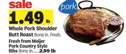 Meijer Whole Pork Shoulder Butt Roast offer